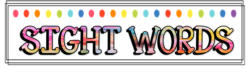 SIGHT WORDS 